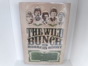 The Wild Bunch at Robbers Roost (Signed and Inscribed) (1971) ~ by Pearl Baker