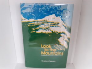 Look to the Mountains: Southeastern Utah and the La Sal National Forest (1975) ~ by Charles S. Peterson