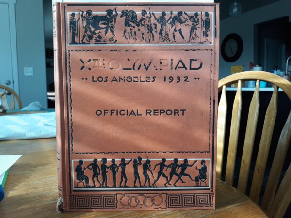 Xth Olympiad: Los Angeles 1932: Official Report (1933)