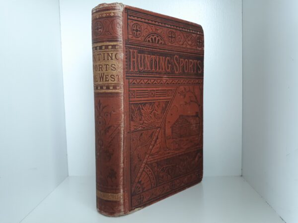 Hunting Sports in the West ~ by Cecil B. Hartley
