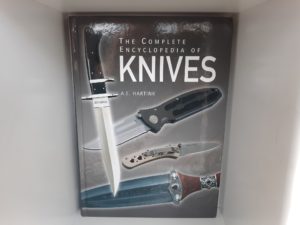 The Complete Encyclopedia of Knives (2005) ~by A. E. Hartink