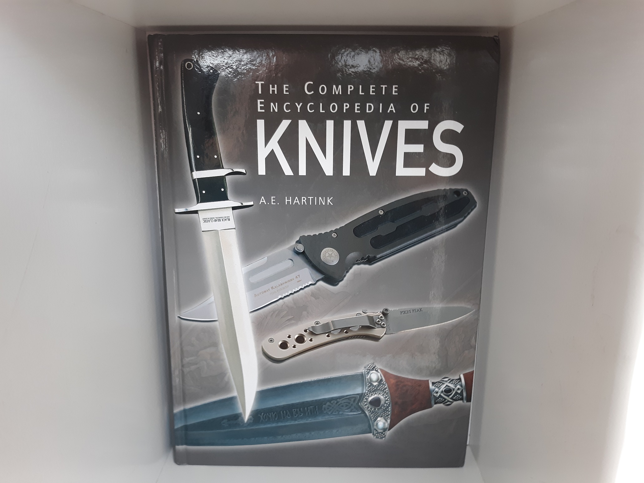 The Complete Encyclopedia of Knives (2005) ~by A. E. Hartink