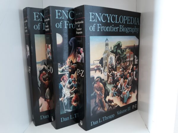 Encyclopedia of Frontier Biography 3 Vol. Set (1991) ~ by Dan L. Thrapp