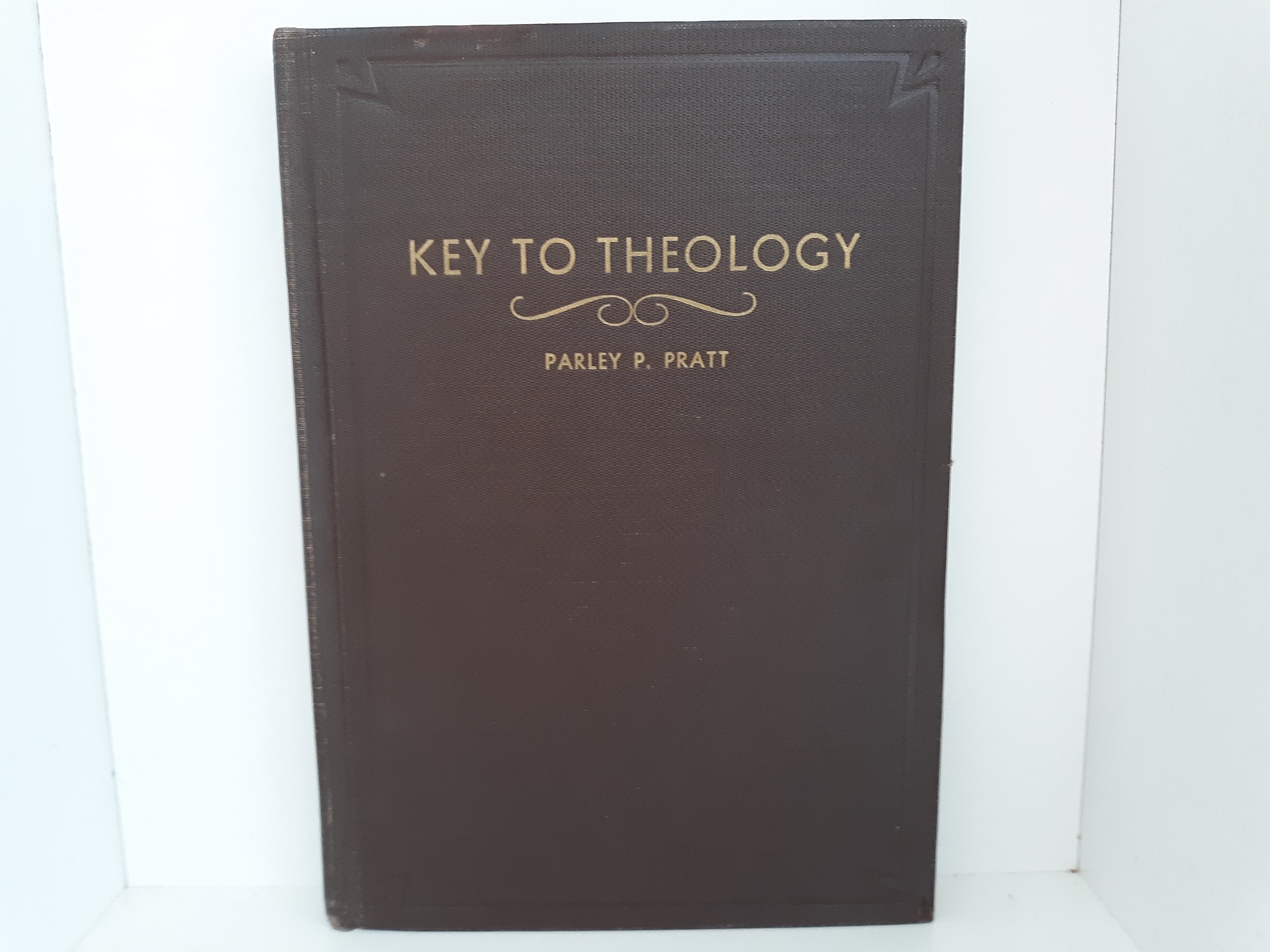 Key to Theology (1943) ~ by Parley P. Pratt
