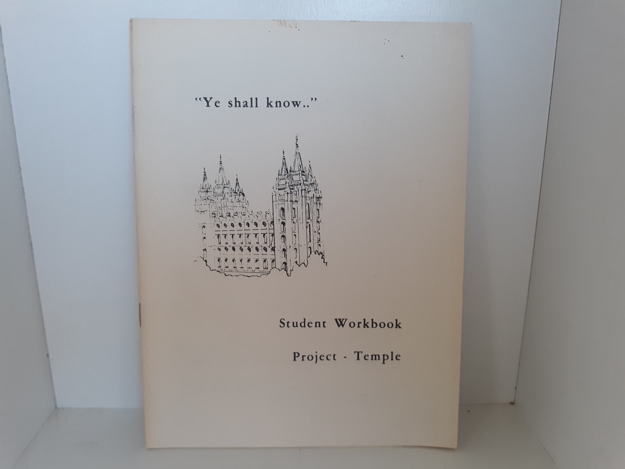 “Ye Shall Know..”: Student Workbook: Project – Temple (Pamphlet) (1961)