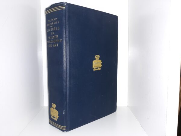 Columbia University Lectures: Lectures on Science, Philosophy and Art (1908)