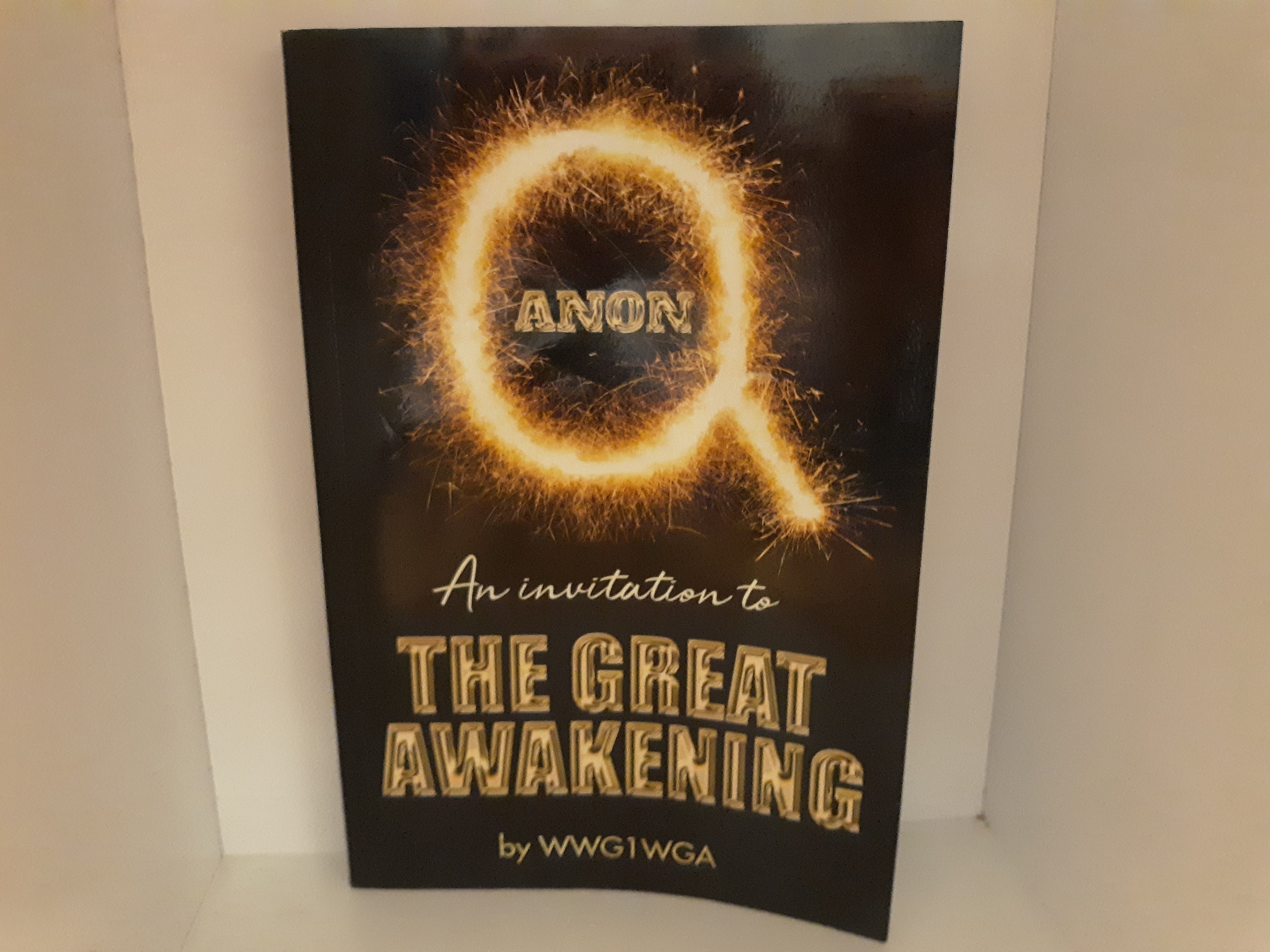 Qanon: An Invitation to the Great Awakening (2019) ~ by WWG1WGA