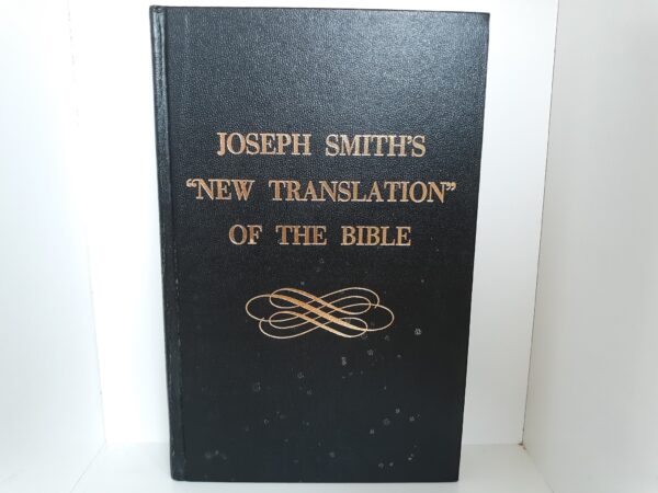 Joseph Smith’s “New Translation” of the Bible — (1970) — Hardbound