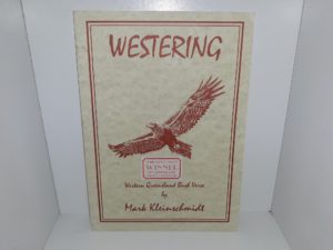 Westering: Western Queensland Bush Verse (1997) ~ by Mark Kleinschmidt