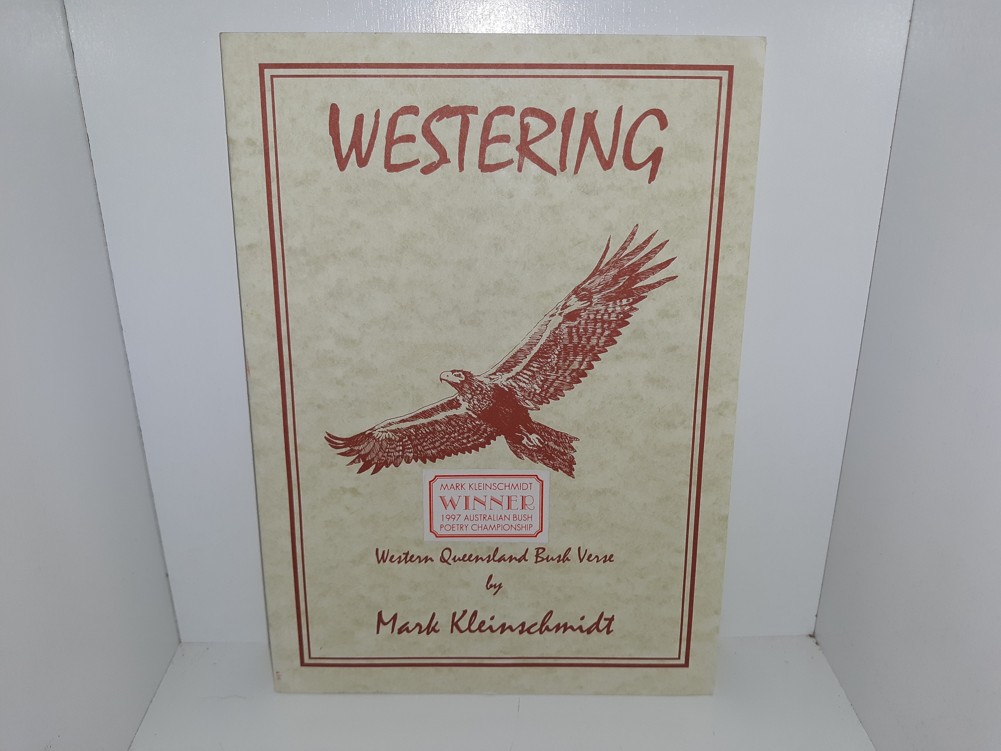 Westering: Western Queensland Bush Verse (1997) ~ by Mark Kleinschmidt