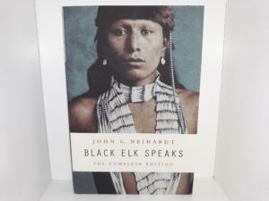 Black Elk Speaks: The Complete Edition (2014) ~ by John G. Neihardt
