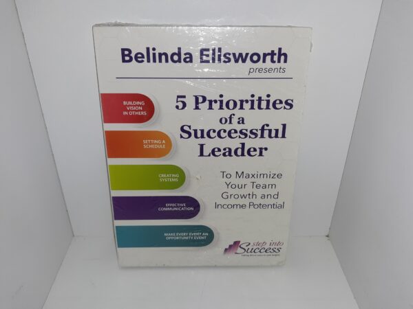 5 Priorities of a Successful Leader: To Maximize Your Team Growth and Income Potential (New)(2014) ~ by Belinda Ellsworth