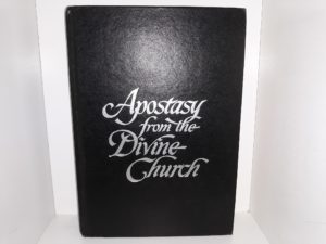 Apostasy from the Divine Church (1984) ~ by James L. Barker