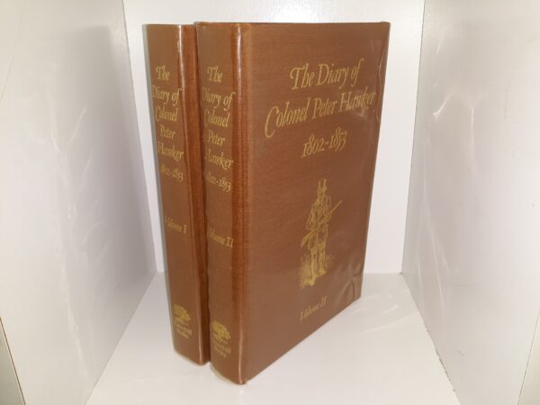 The Diary of Colonel Peter Hawker: 1802-1853 2 Vol. Set (1988)