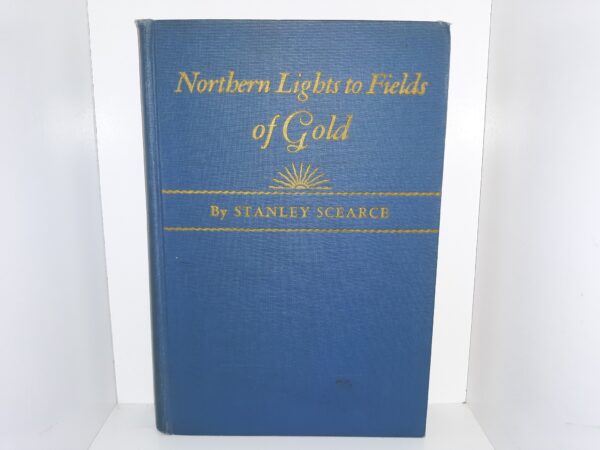 Northern Lights to Fields of Gold (1943) ~ by Stanley Scearce