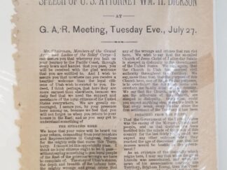 Solid Facts From A Loyal Man - Speech of U.S. Attorney Wm. H. Dickson, G.A.R. Meeting, Tuesday Eve., July 27