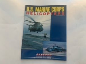 1993- U.S. Marine Corps Helicopters- Yves Debay & James Hill