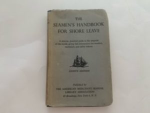 1944- The Seamen’s Handbook for Shore Leave- The American Merchant Marine Library Association