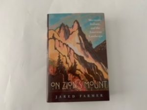 2008- On Zion’s Mount- Jared Farmer