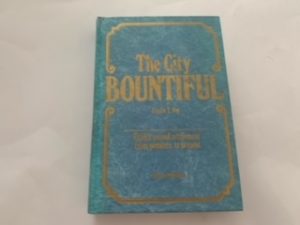 1975 — The City Bountiful — Leslie T. Foy — Hardbound / No Dust Jacket