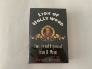 2005- Lion of Hollywood: The Life and Ledgend of Louise B. Mayer- Scott Eyman