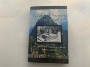 2008- A Land of Promise and Prophecy- Mark L. Grover