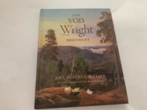 The Von Wright Brothers: Art, Science and Life- Erkki Anttonen and Anne-Maria Pennonen