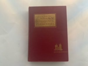 1958- Doctrine and Covenants commentary- Hyrum M. smith and Janne M. Sjodahl