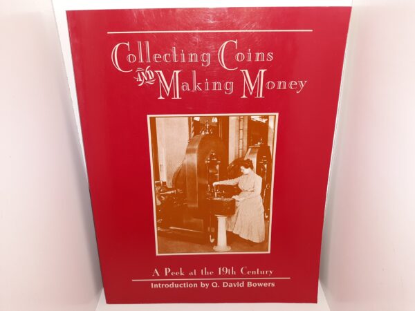 Collecting Coins and Making Money: A Peck at the 19th Century (1996)