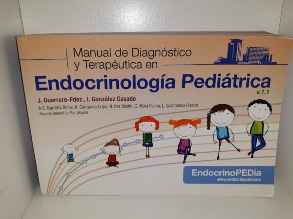 Manual de Diagnóstico y Terapéutica en Endocrinología Pediátrica (Spanish) (2020) ~ by J. Guerrero-Fdez., and I. González Casado