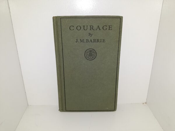 Courage (1930) ~ by J. M. Barrie