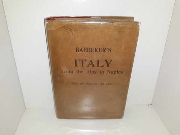 Baedeker's Italy: From the Alps to Naples (1909) ~ by Karl Baedeker