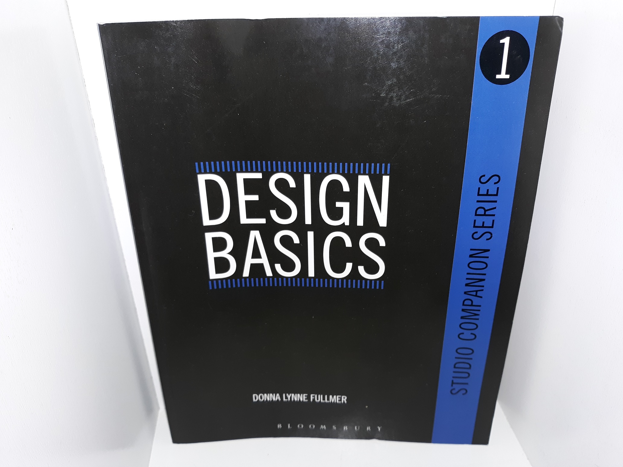 Studio Companion Series: Vol. 1: Design Basics (2012) ~ by Donna Lynne Fullmer