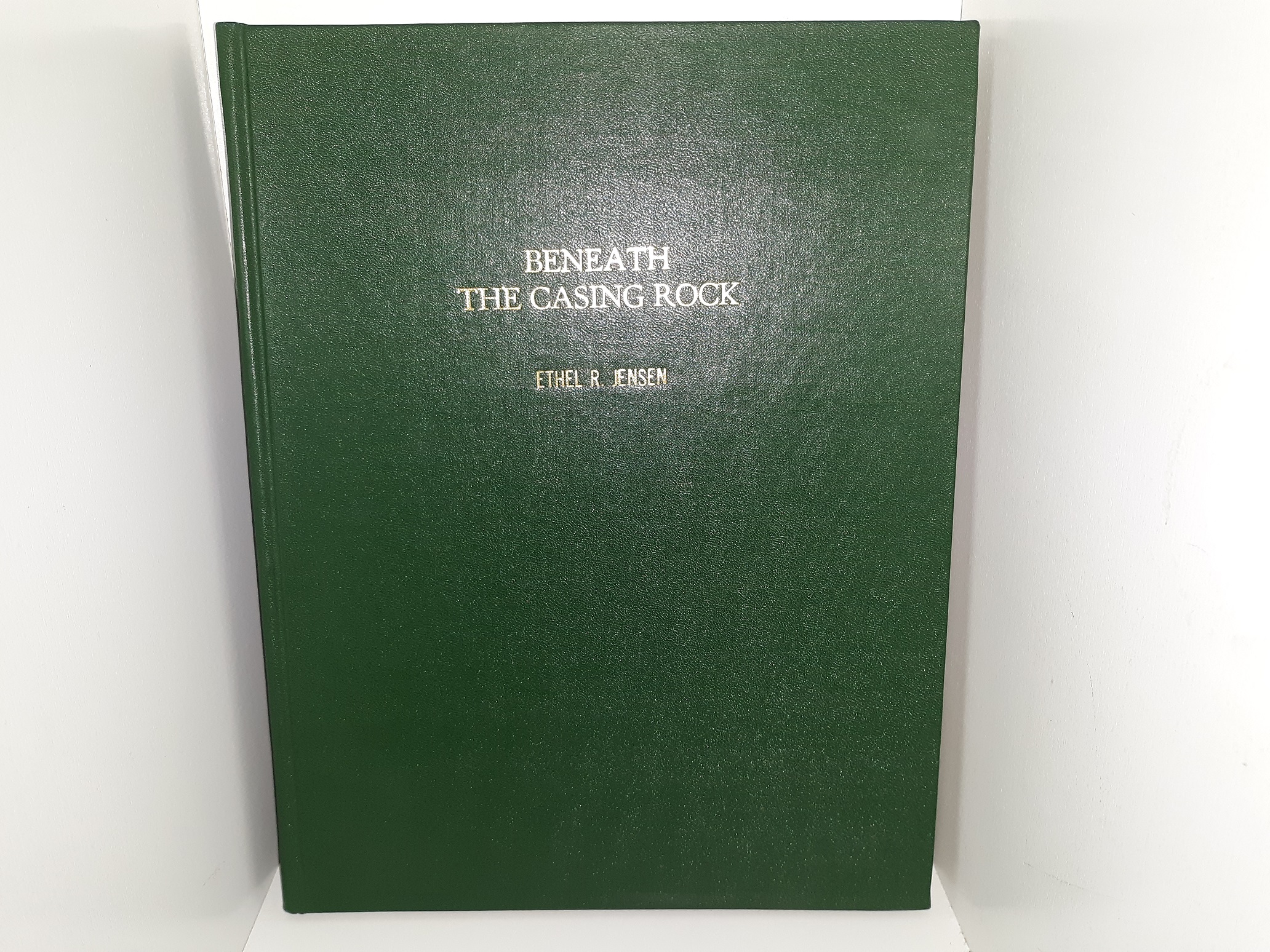 Beneath the Casing Rock (Signed & Inscribed) (1981) ~ by Ethel R. Jensen