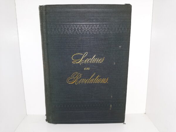 Lectures on Revelations (1886) ~ by Rev. W. M. Stockinger