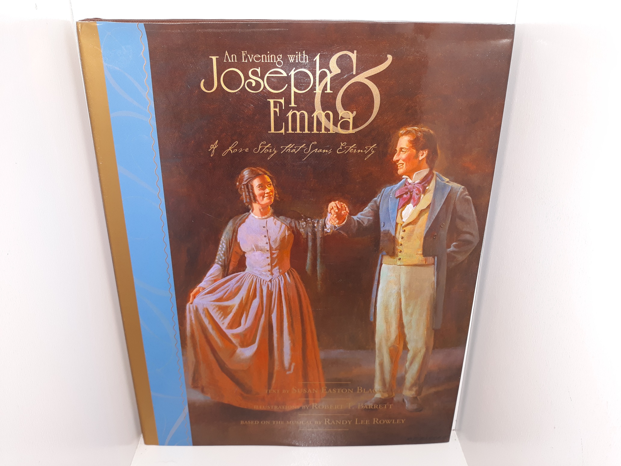 An Evening with Joseph & Emma: A Love Story that Spans Eternity (2008) ~ by Susan Easton Black