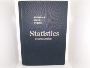 Statistics (4th edition) (2007) ~ by David Freedman, Robert Pisani, and Roger Purves