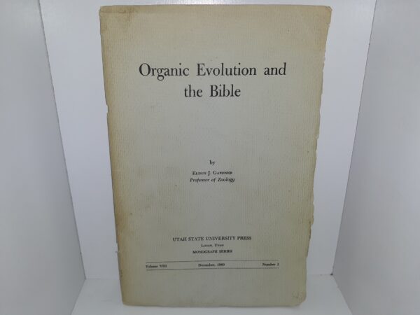 Organic Evolution and the Bible (1960) ~ by Eldon J. Gardner