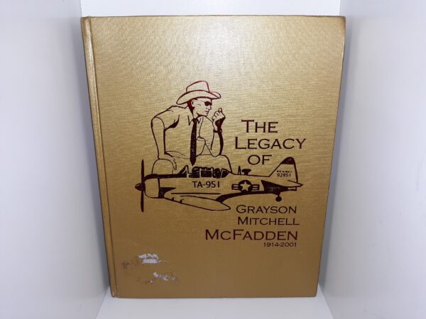 The Legacy of Grayson Michell McFadden: 1914-2001