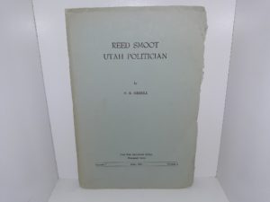 Reed Smoot, Utah Politician (1953) ~ by M. R. Merrill