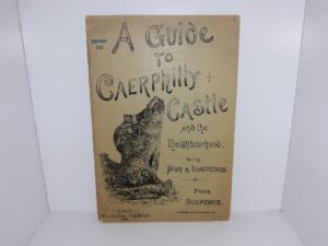 A Guide to Caerphilly Castle and the Neighbourhood with Plan & Illustrations (1895)