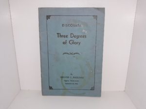 Discourse: Three Degrees of Glory (1922) ~ by Melvin J. Ballard