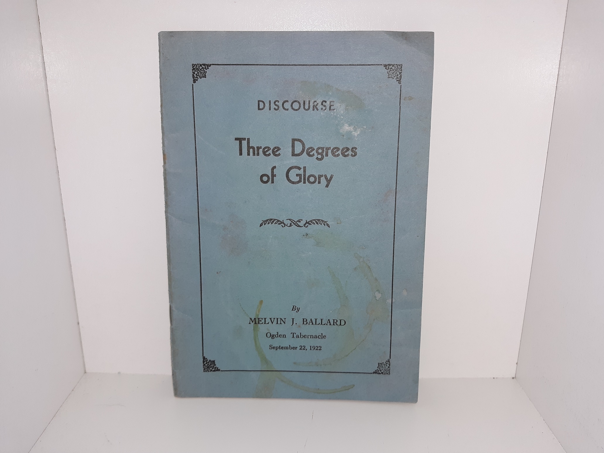Discourse: Three Degrees of Glory (1922) ~ by Melvin J. Ballard