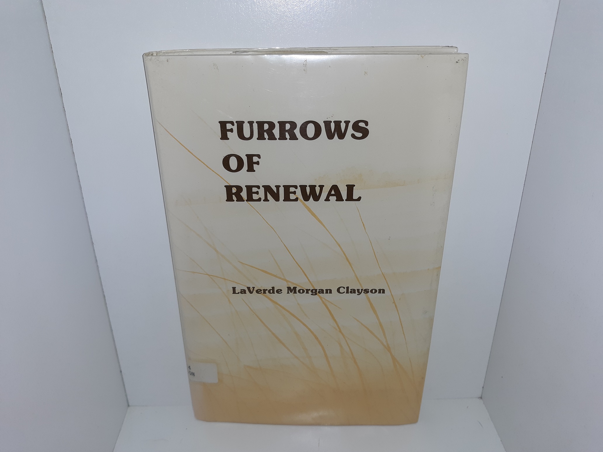 Furrows of Renewal (Ex-Library) (1981) ~ by LaVerde Morgan Clayson