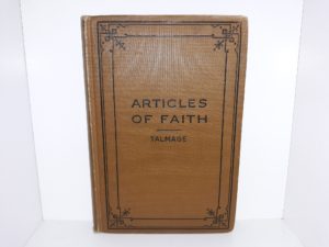 Articles of Faith (1924) ~ by James E. Talmage