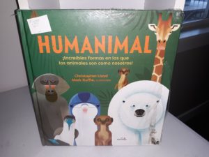 Humanimal ¡Increíbles Formas en las Que los Animales Son Como Nosotros! (Spanish) (New)  ~ by Christopher Lloyd
