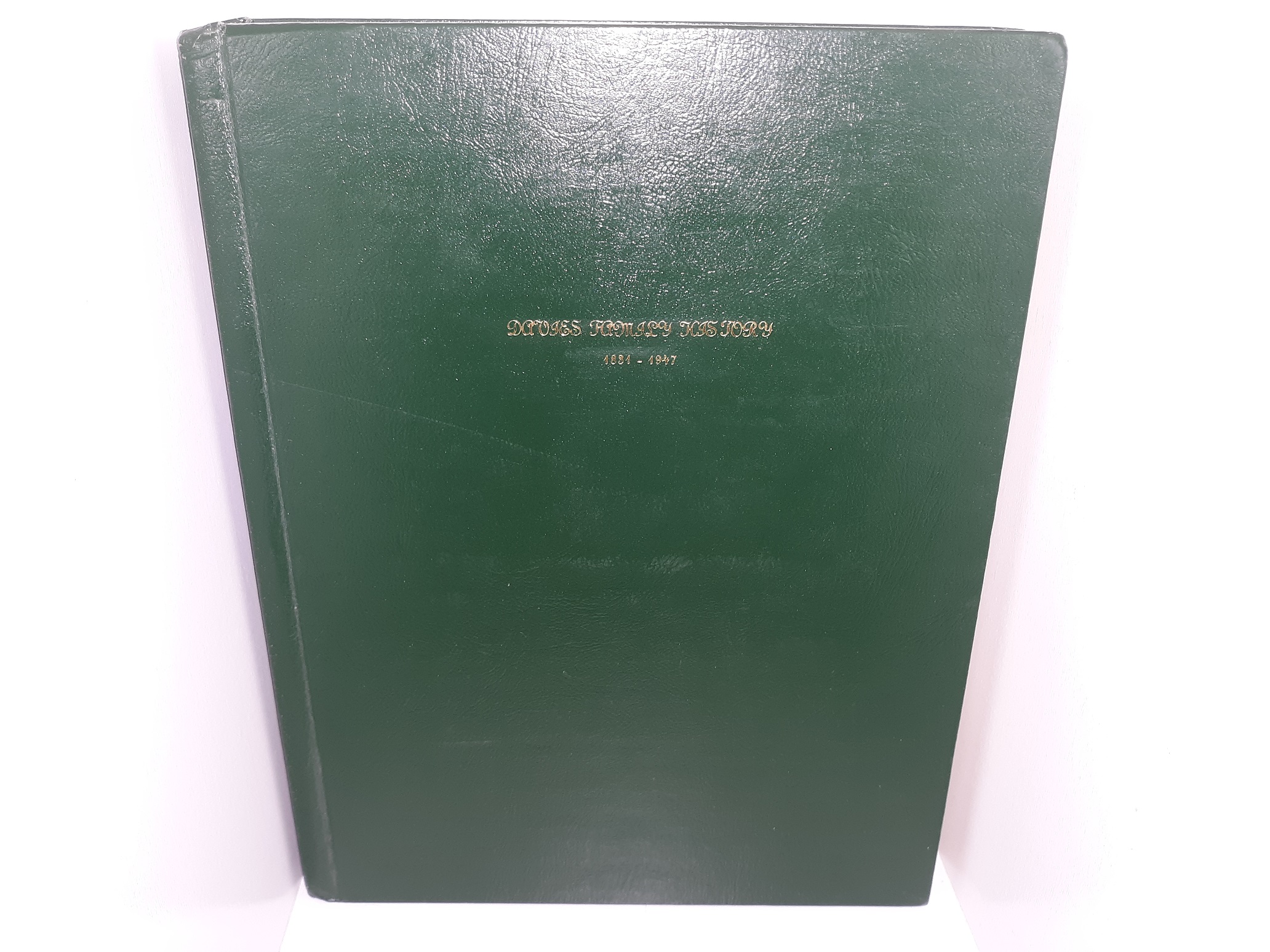 Davies Family History: 1831 – 1947 (1982) ~ Compiled by Reta Davis Baldwin, and Laura Jane Davis Auble