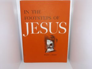 In the Footsteps of Jesus (1962) ~ by Doyle L. Green — Large Size Orange Softcover