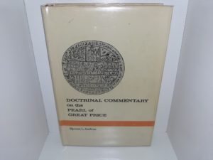 Doctrinal Commentary on the Pearl of Great Price (1973) ~ by Hyrum L. Andrus