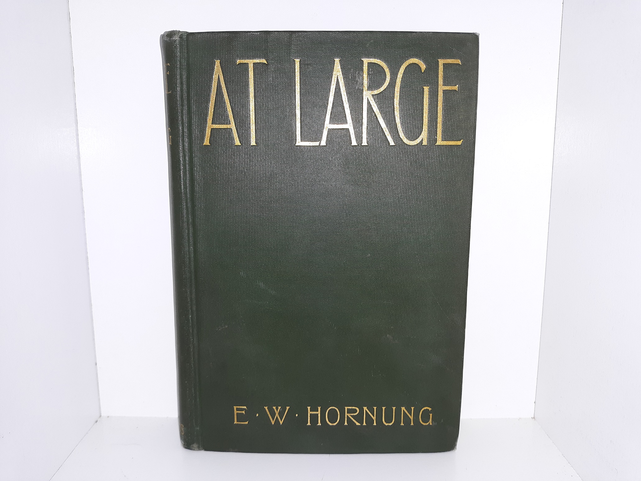 At Large (1st Edition) (1902) ~ by E. W. Hornung